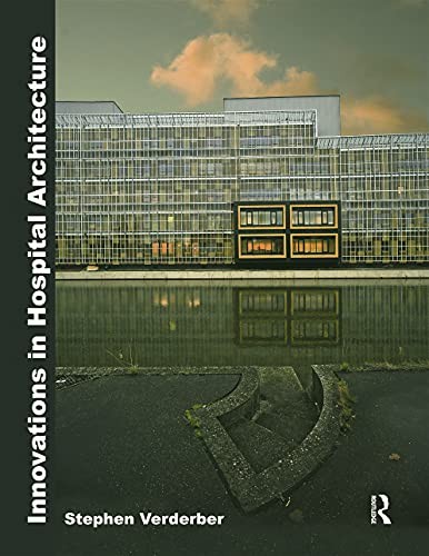 Innovations in hospital architecture