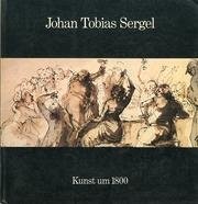 Johan Tobias Sergel, 1740-1814