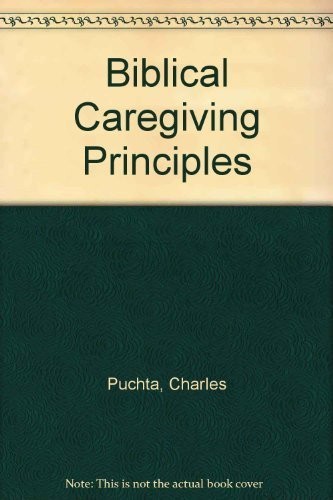 Biblical Caregiving Principles