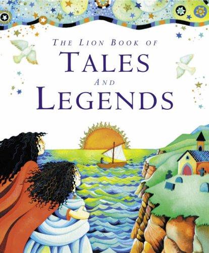 The Lion book of tales and legends
