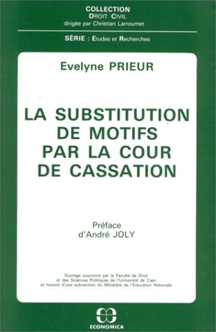 La substitution de motifs, par la Cour de cassation