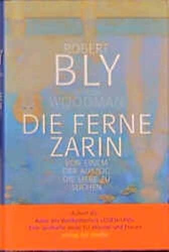 Die ferne Zarin. Von einem der auszog, die Liebe zu suchen.