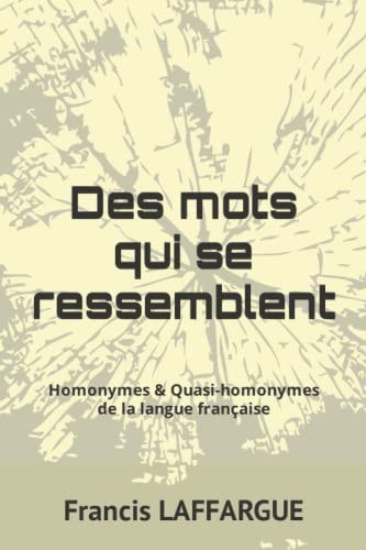 Des Mots Qui Se Ressemblent