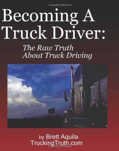 Becoming A Truck Driver