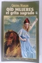 Oíd mujeres el grito sagrado
