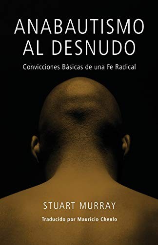 Anabautismo al desnudo