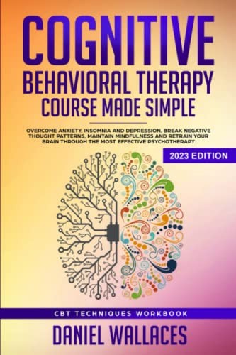 Cognitive Behavioral Therapy Course Made Simple