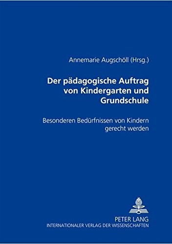 Der Padagogische Auftrag Von Kindergarten Und Grundschule
