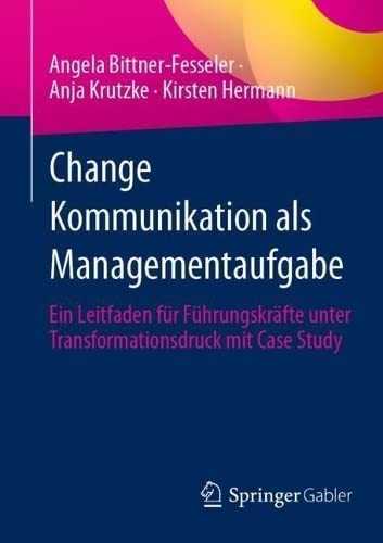 Change Kommunikation Als Managementaufgabe Verstehen