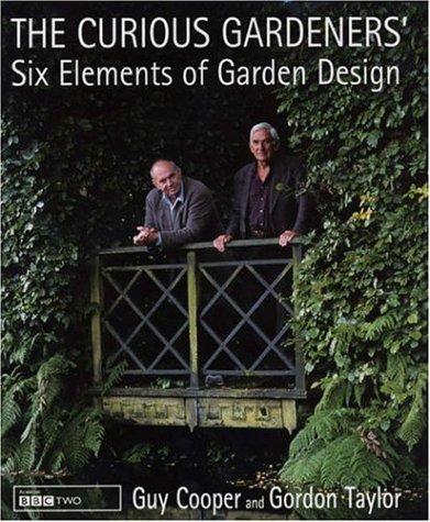 The Curious Gardeners' Six Elements of Garden Design