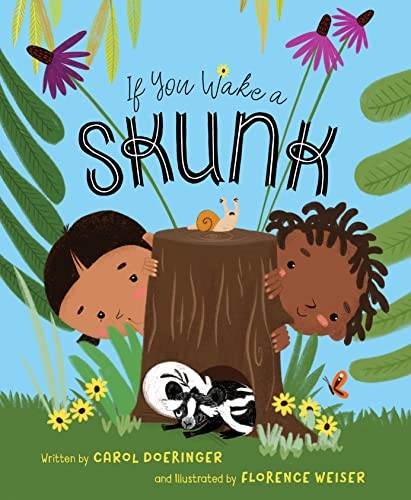 If You Wake a Skunk