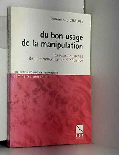 Du bon usage de la manipulation