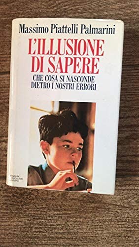 L'illusione di sapere