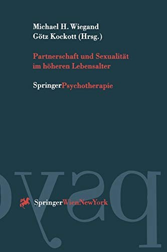 Partnerschaft und Sexualität Im Höheren Lebensalter