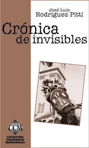 Crónica de invisibles