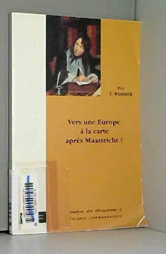 Vers une Europe à la carte après Maastricht?