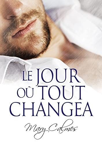 Jour où Tout Changea