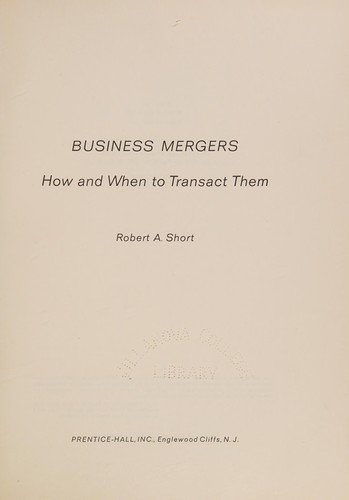 Business mergers, how and when to transact them