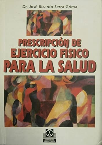 Prescripcion de Ejercicio Fisico Para La Salud