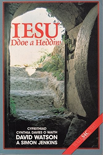 Iesu ddoe a heddiw