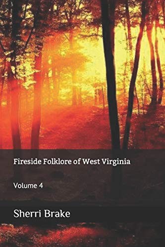 Fireside Folklore of West Virginia