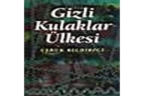 Gizli kulaklar ülkesi