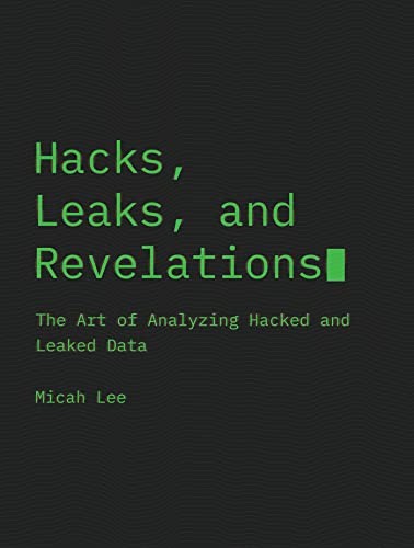 Hacks, Leaks, and Revelations