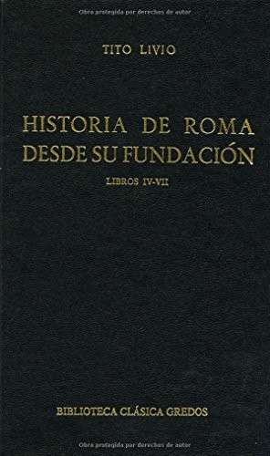 Historia de Roma Desde Su Fundacion IV - VII