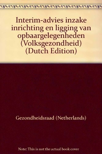 Interim-advies inzake inrichting en ligging van opbaargelegenheden