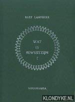 Wat is bewustzijn?