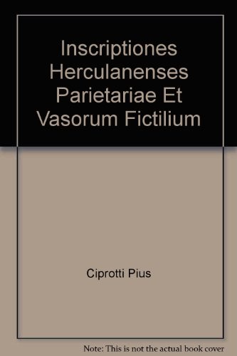 Inscriptiones Pompeianae Parietariae et Vasorum Fictilium