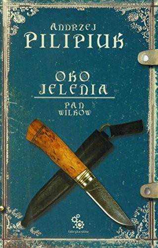 Oko Jelenia. Pan Wilkow. Wydanie 2