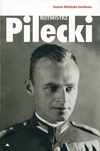 Rotmistrz Witold Pilecki