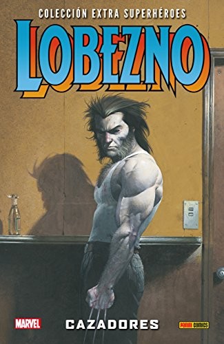 Colección Extra Superhéroes 55. Lobezno 2. Cazadores