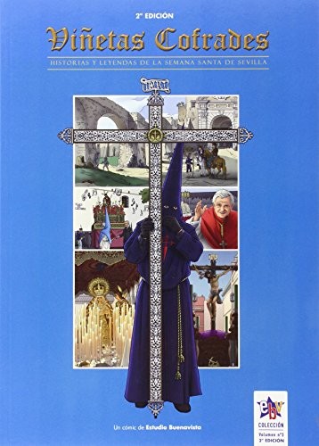 Viñetas cofrades 3. Historias y leyendas de la Semana Santa de Sevilla