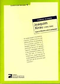 Joaquim Xirau . Quan la filosofia esdevé pedagogia