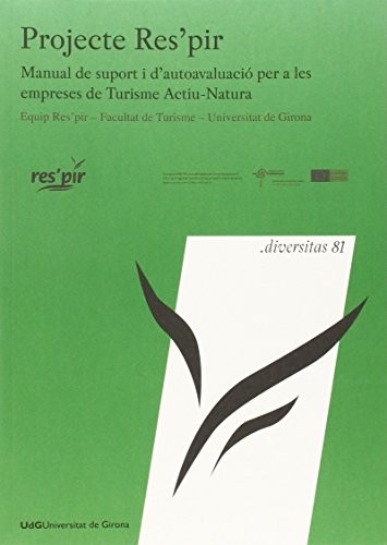 Projecte Res'pir. Manual de suport i d'autoavaluació per a les empreses de Turisme Actiu-Natura