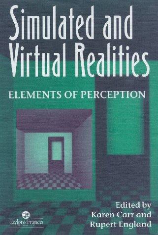 Simulated and Virtual Realities