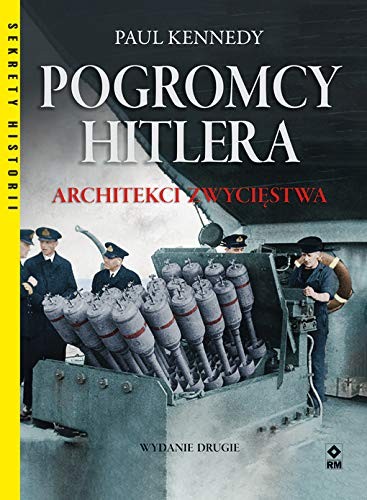 Pogromcy Hitlera. Architekci zwyciestwa