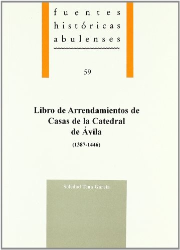Libro de arrendamientos de casas de la catedral de Ávila