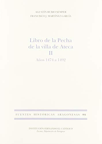 Libro de la Pecha de la villa de Ateca II. Años 1474 a 1492.