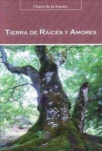 Tierra de raices y amores