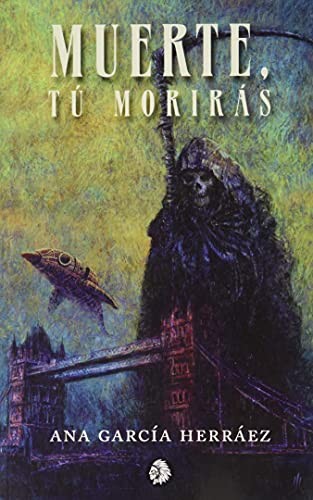 Muerte, tú morirás