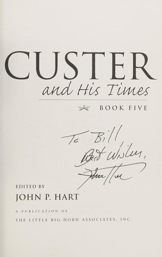 Custer and His Times, Book Five