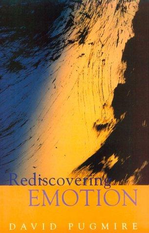 Rediscovering emotion