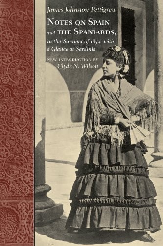 Notes on Spain and the Spaniards, in the summer of 1859, with a glance at Sardinia