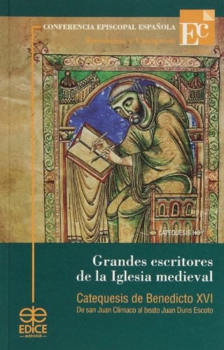 Grandes escritores de la Iglesia medieval : catequesis de Benedicto XVI