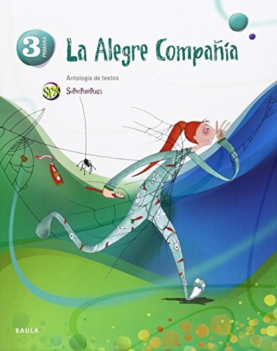 La alegre compañía Antologia de textos 3º Primaria SPX