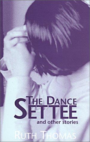 The dance settee and other stories