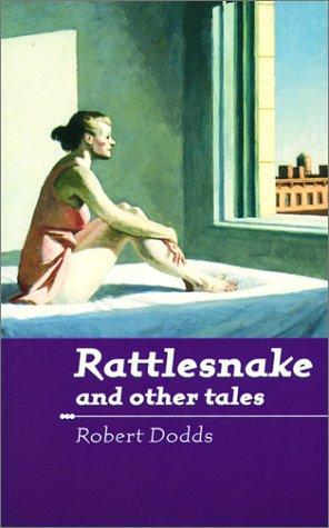 Rattlesnake, and other tales